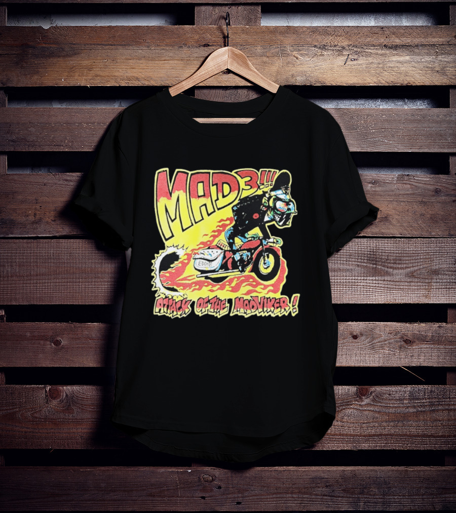 MAD 3 Attack Of The Mad Viker Eddie Biker Flame T-Shirt