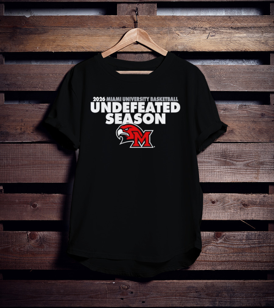 2026 Miami University Basketball Undefeated Season RedHawks T-Shirt