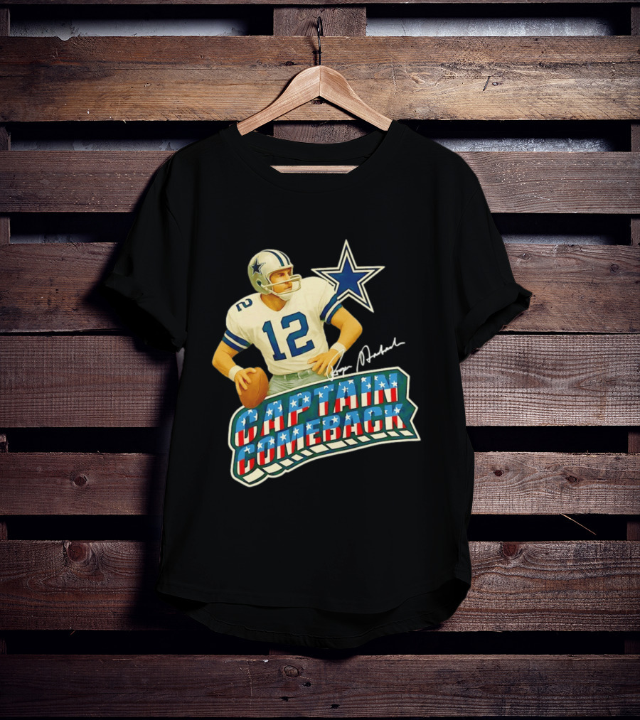 Roger Staubach Captain Comeback Dallas Cowboys Star T-Shirt