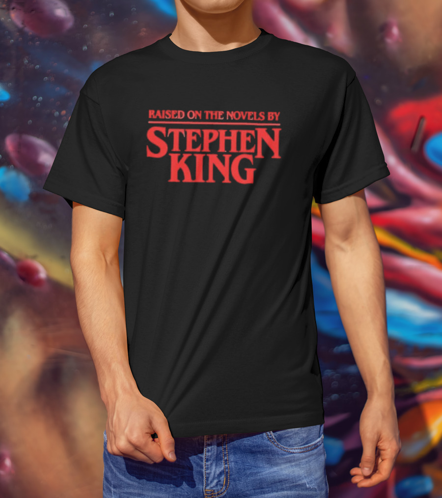 Raised On The Novels By Stephen King Red Iconic Horror Literature T-Shirt