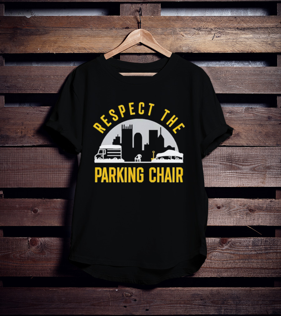 Respect The Parking Chair City Skyline With Iconic Buildings And Chair T-Shirt