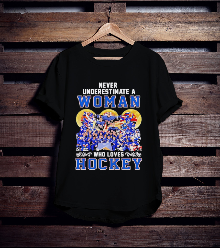 Never Underestimate A Woman Who Loves USA Hockey Team Women's Olympics T-Shirt