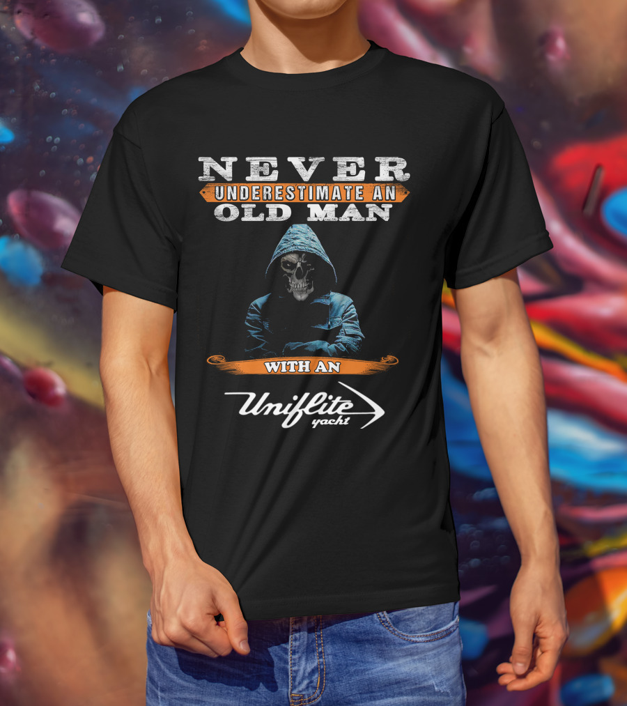 Never Underestimate An Old Man With An Uniflite Yacht T-Shirt