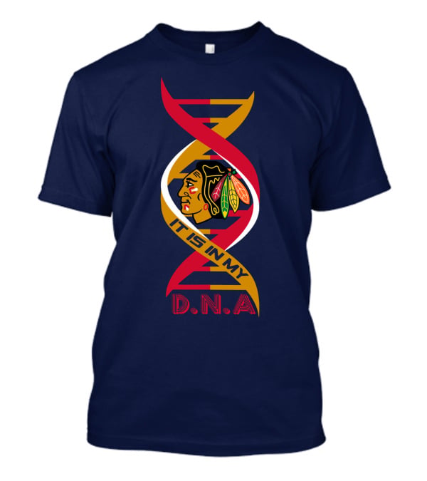Chicago Blackhawks It Is In My Dna T-Shirt