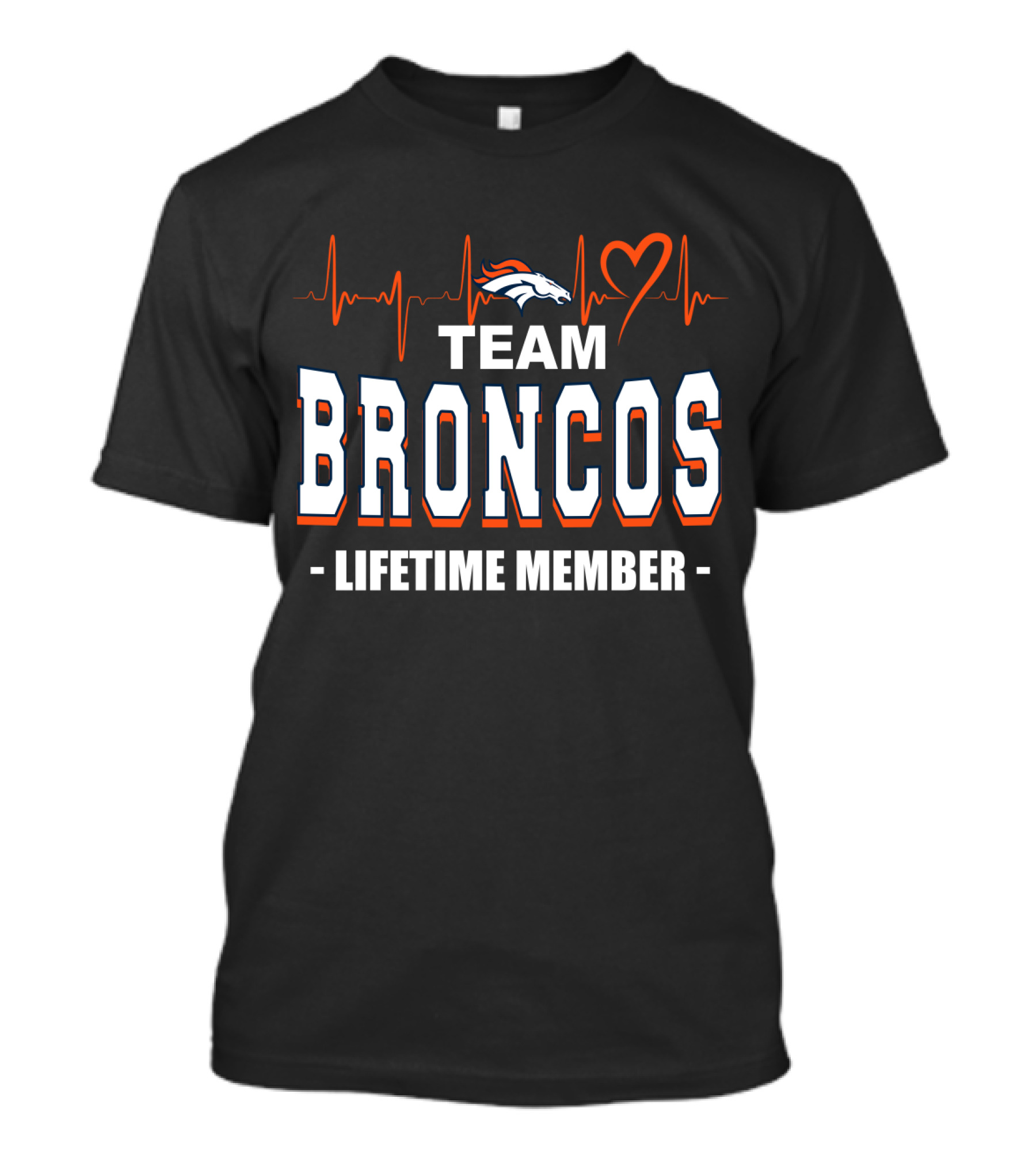 Team Broncos Lifetime Member T-Shirt