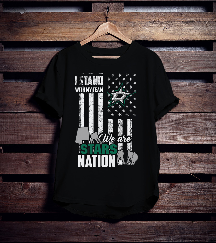 I Stand With My Team We Are Dallas Stars Nation T-Shirt
