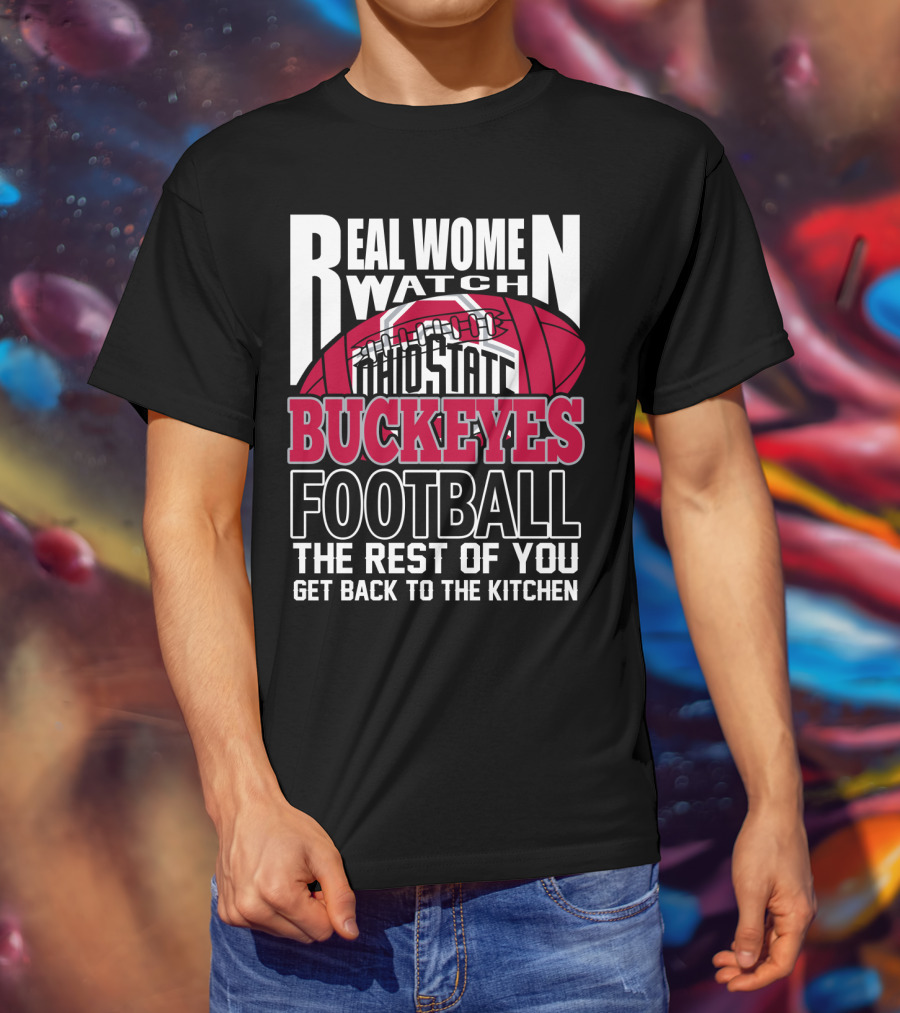 Ohio State Buckeyes Real Women Watch Football T-Shirt