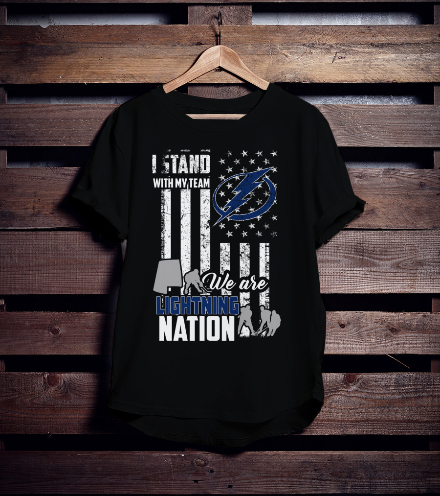 I Stand With My Team We Are Lightning Nation Tampa Bay Lightning T-Shirt