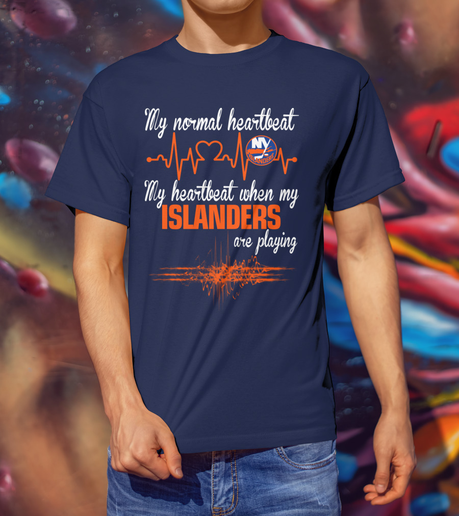 My Normal Heartbeat My Heartbeat When My New York Islanders Are Playing T-Shirt