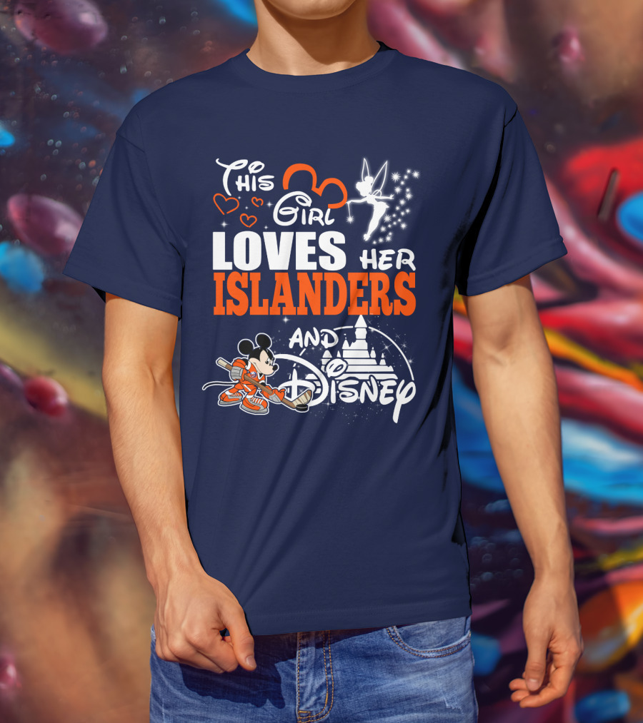 This Girl Loves Her Islanders And Disney T-Shirt