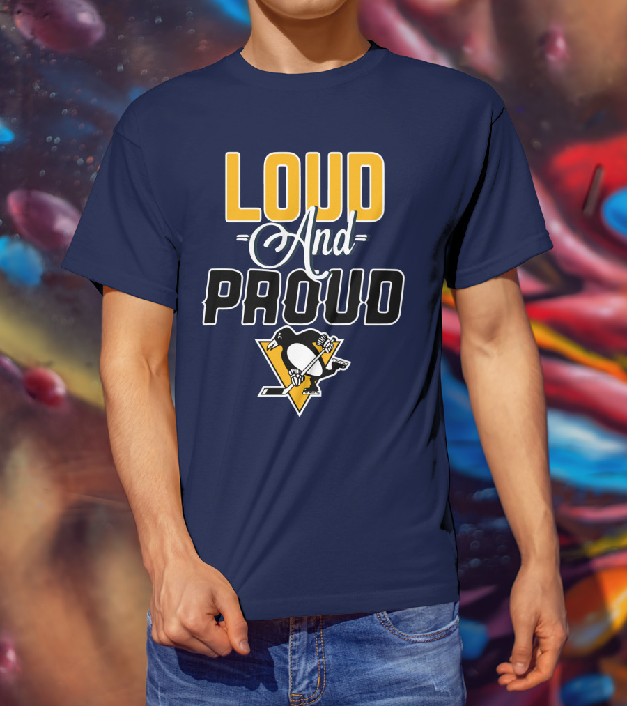 Loud And Proud Pittsburgh Penguins T-Shirt