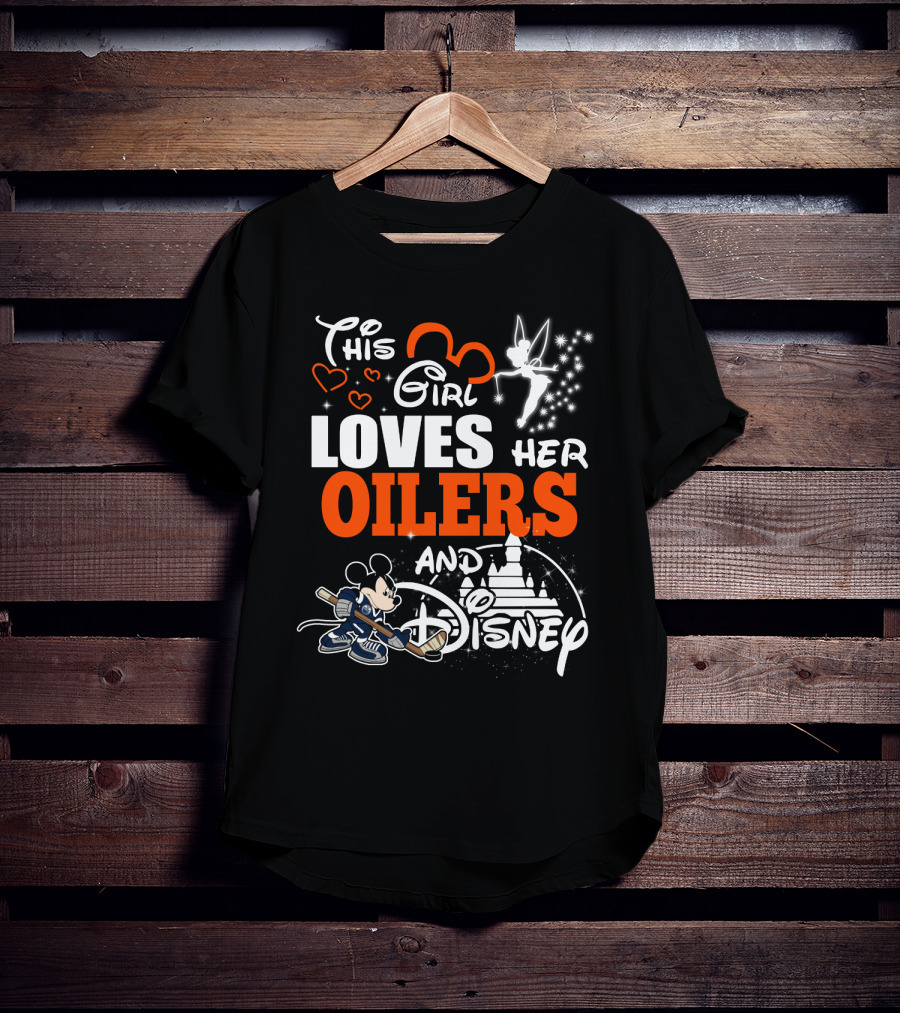 This Girl Loves Her Edmonton Oilers And Disney T-Shirt