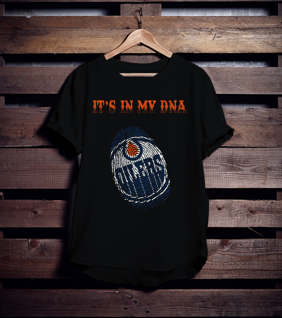 It's In My Dna Edmonton Oilers T-Shirt