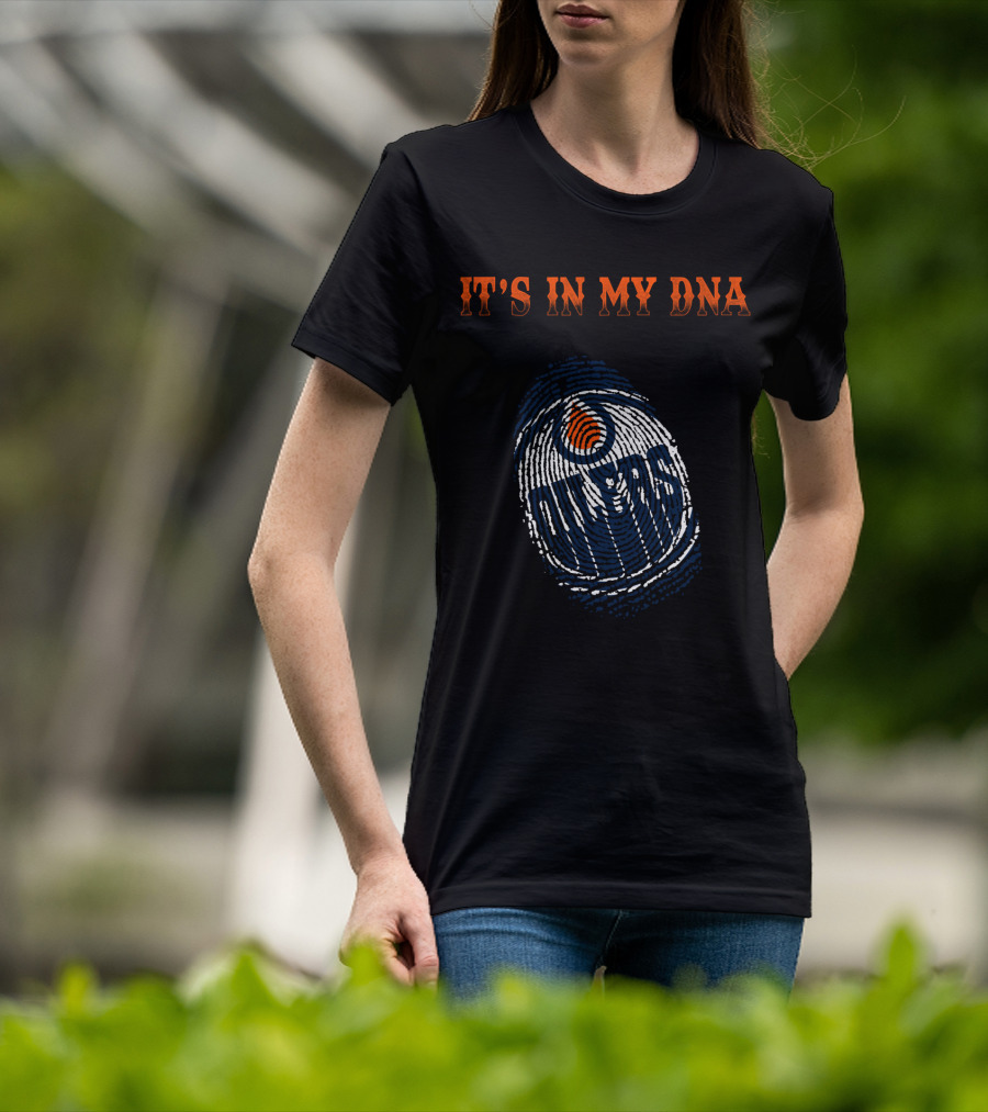 It's In My Dna Edmonton Oilers T-Shirt