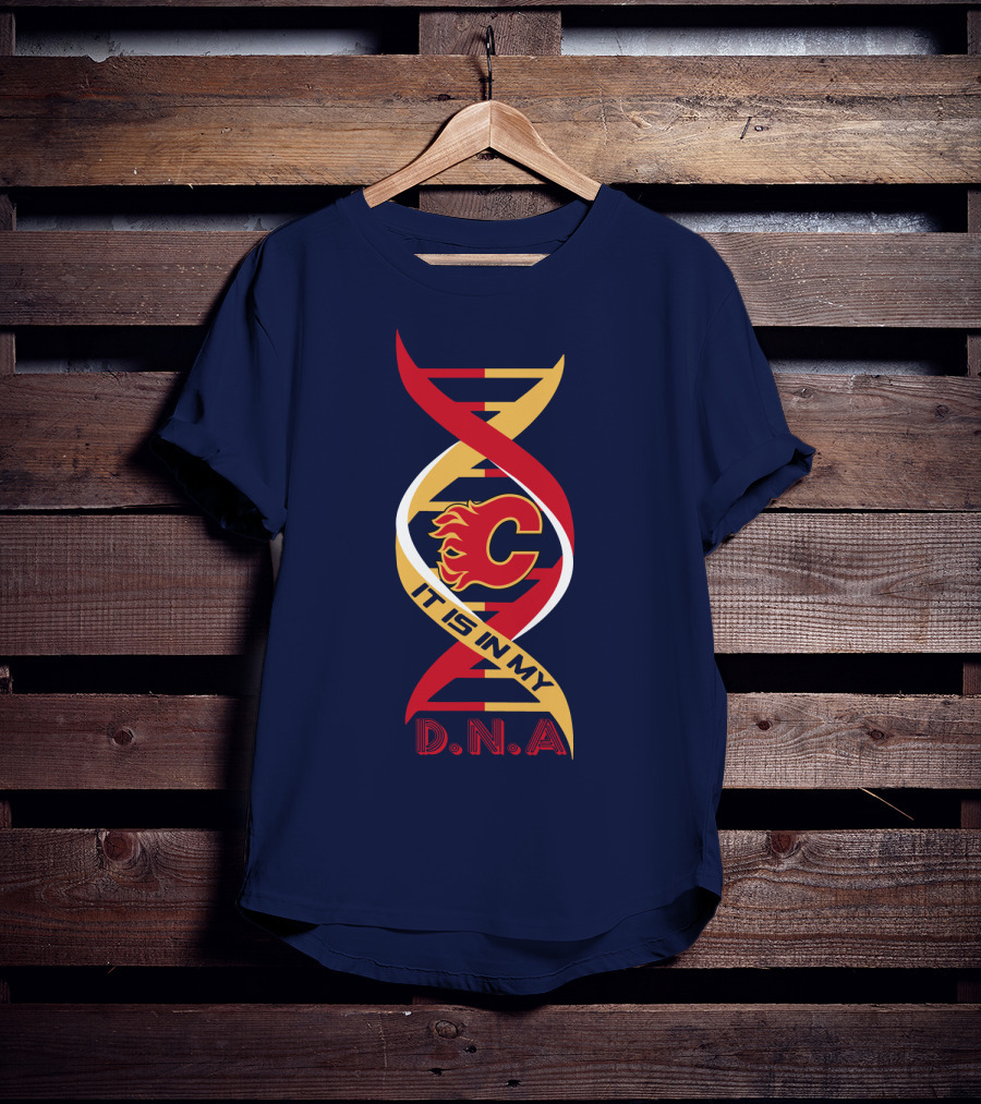 Calgary Flames It Is In My Dna T-Shirt
