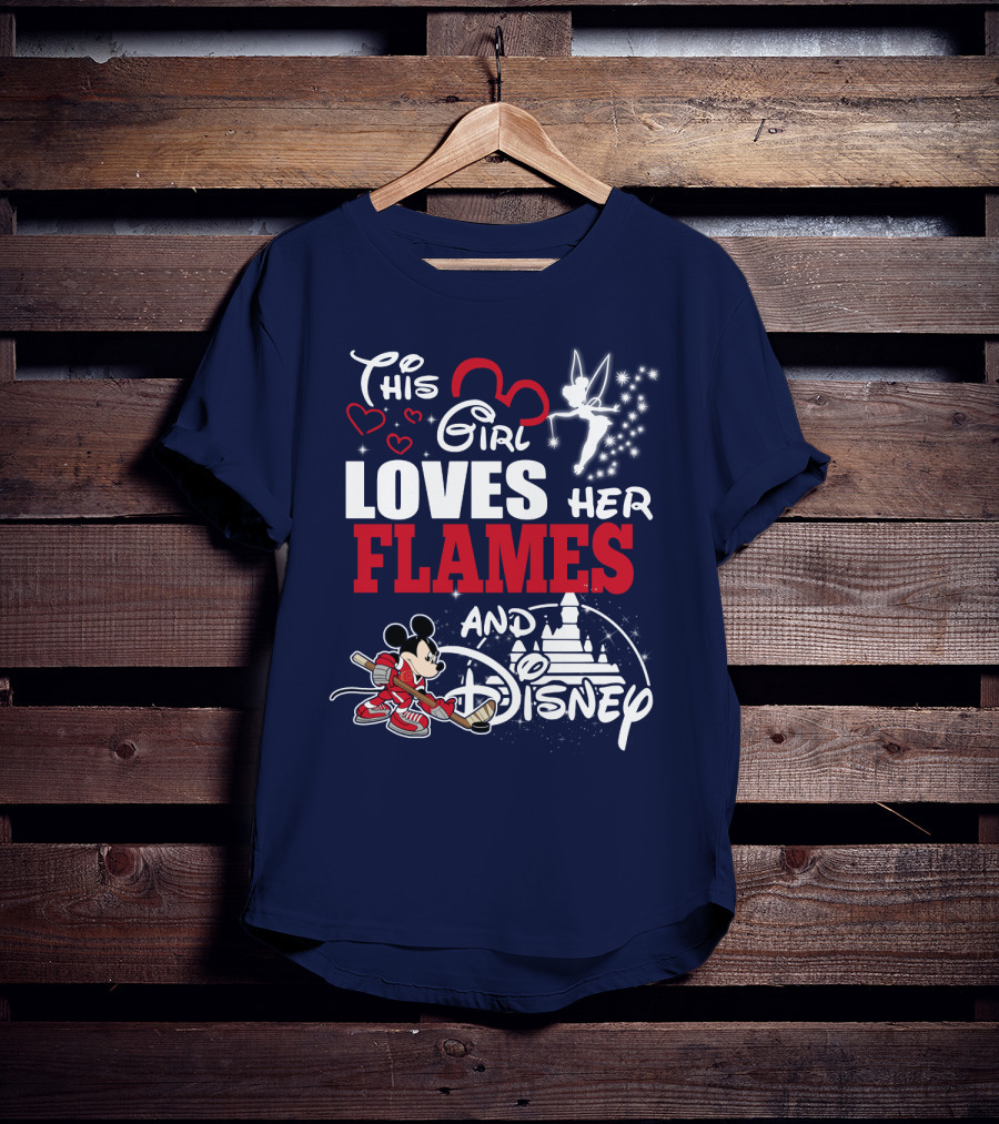 This Girl Loves Her Flames And Disney T-Shirt