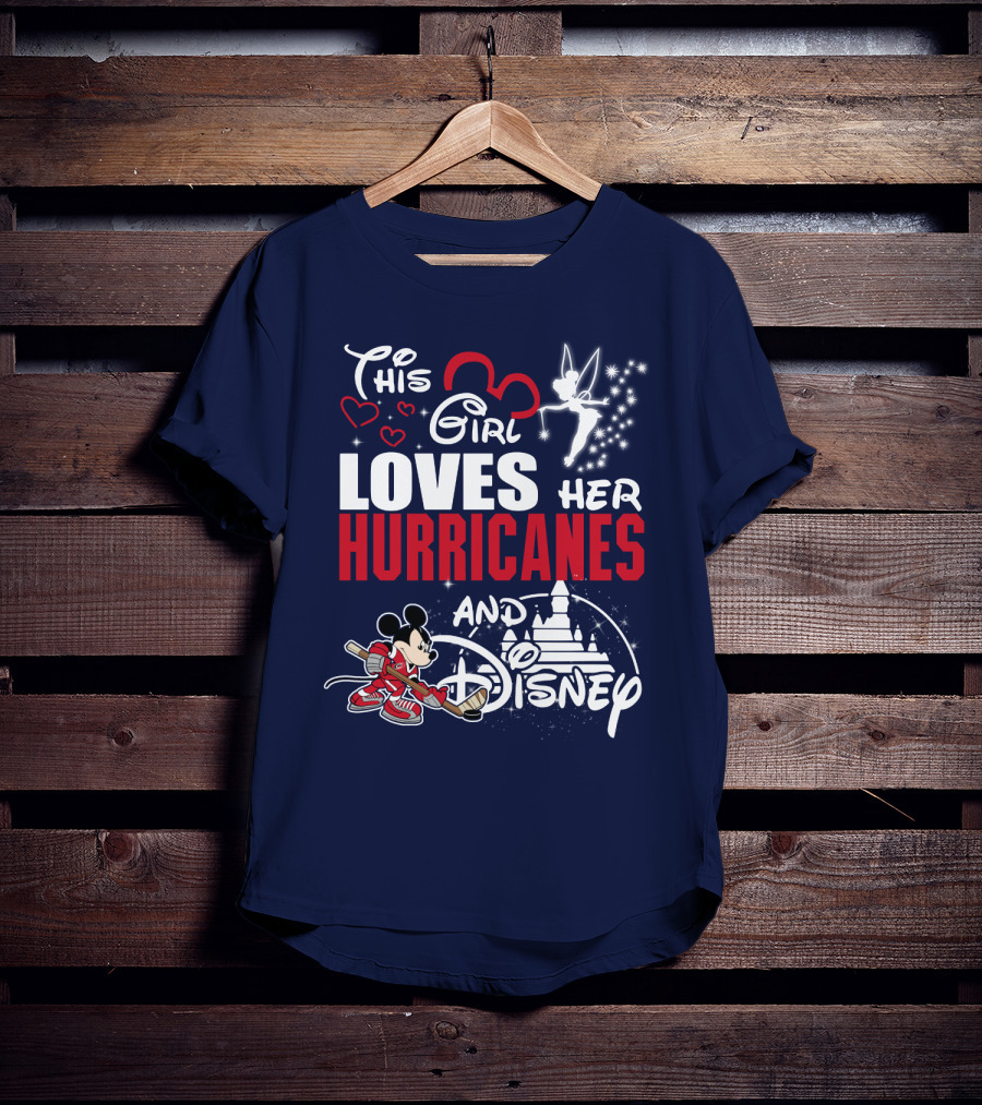 This Girl Loves Her Hurricanes And Disney T-Shirt
