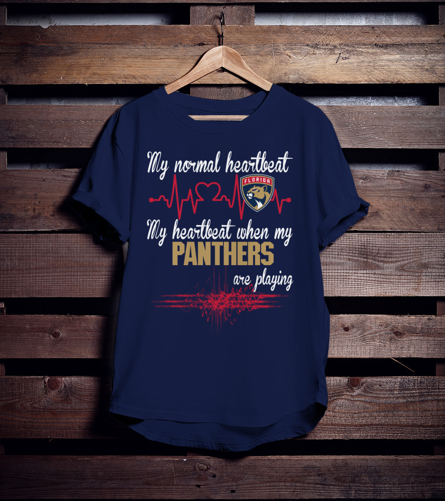 My Normal Heartbeat My Heartbeat When My Florida Panthers Are Playing T-Shirt