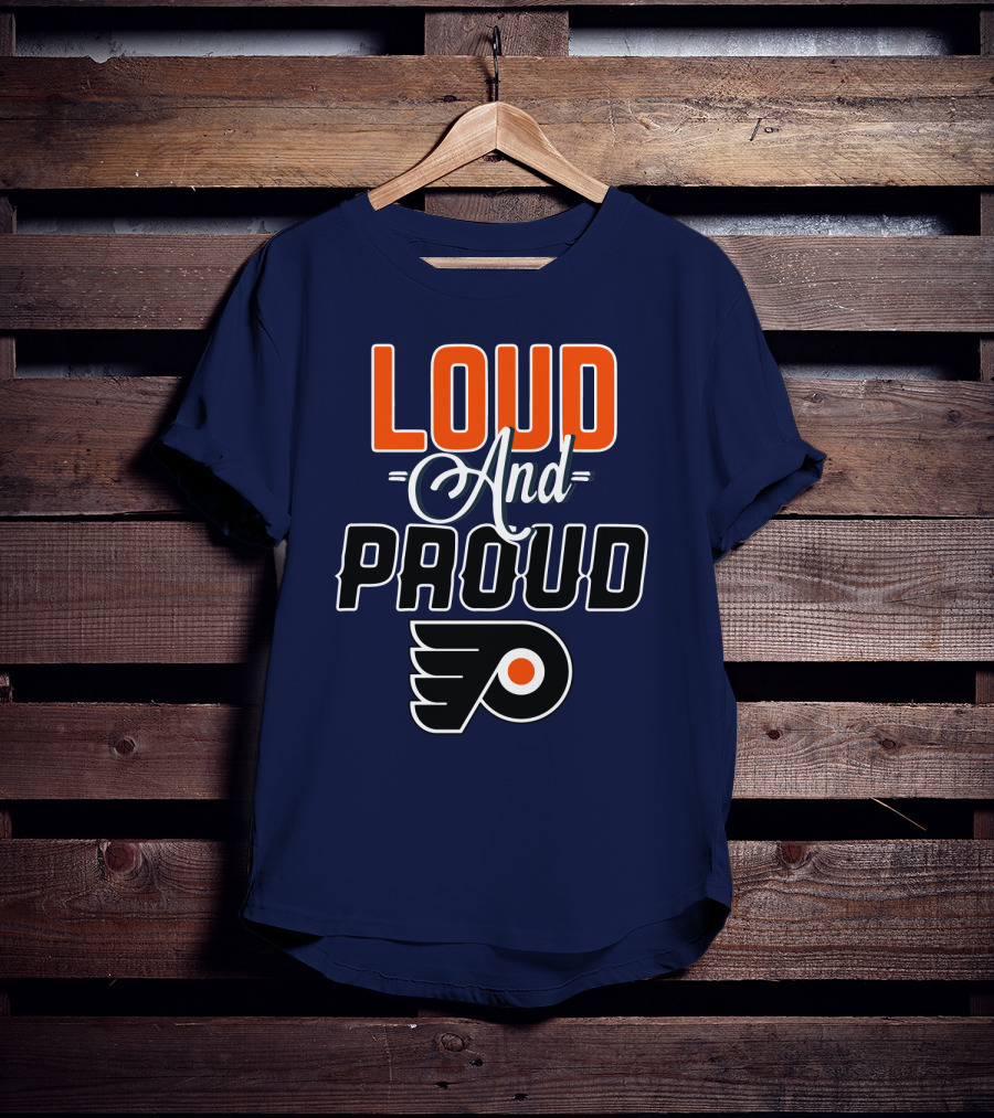 Loudest And Proud Philadelphia Flyers T-Shirt