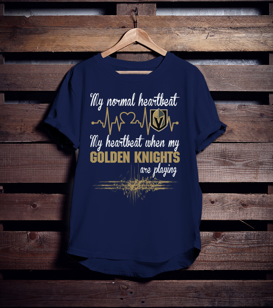 My Normal Heartbeat My Heartbeat When My Golden Knights Are Playing Vegas Golden Knights T-Shirt