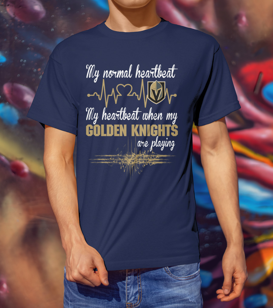My Normal Heartbeat My Heartbeat When My Golden Knights Are Playing Vegas Golden Knights T-Shirt