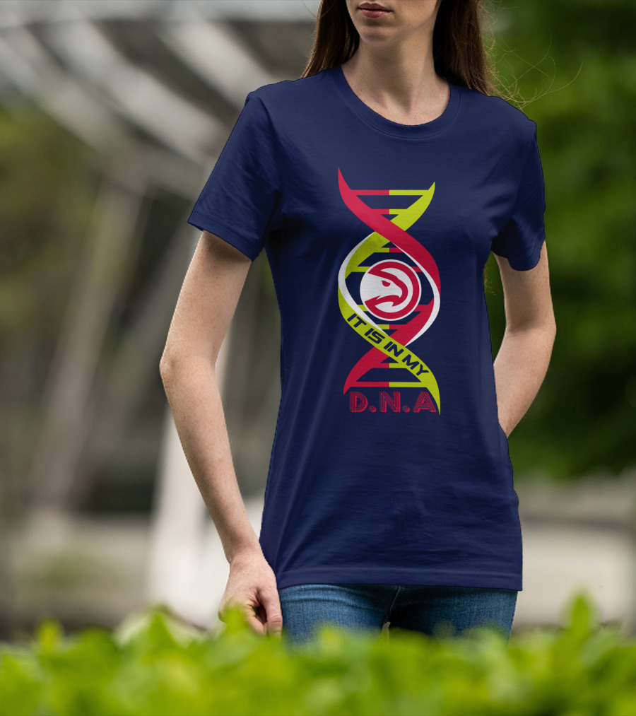 Atlanta Hawks It Is In My DNA. T-Shirt