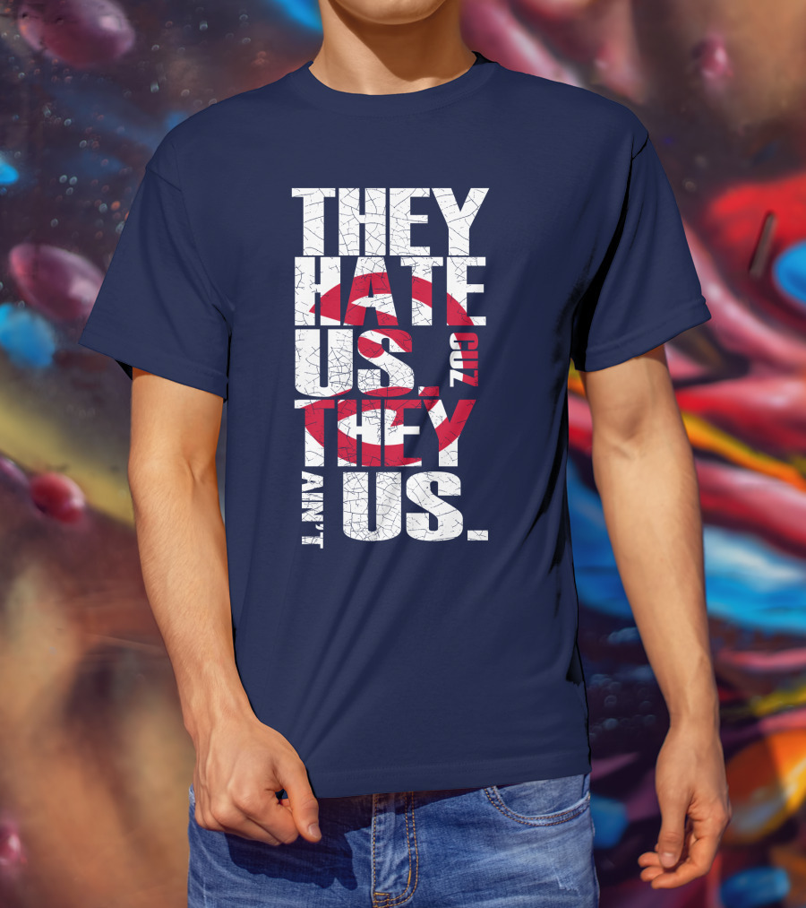 They Hate Us Cuz They Ain't Us Atlanta Hawks T-Shirt