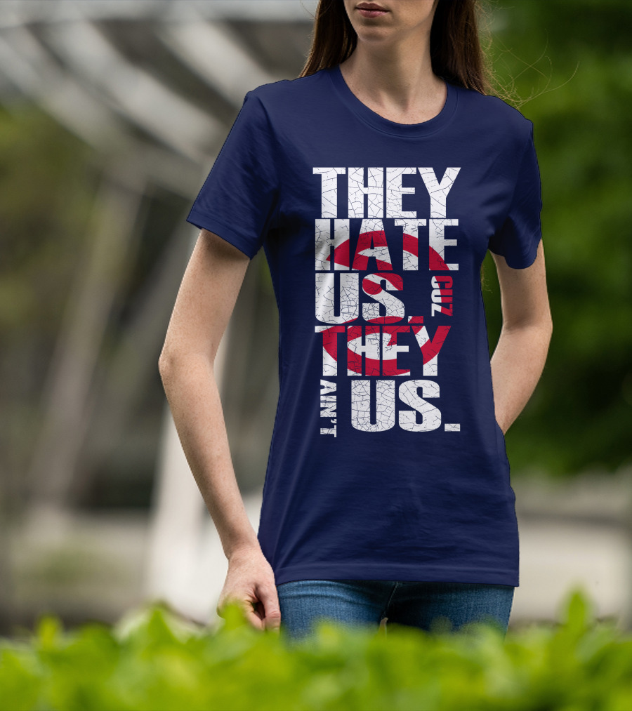They Hate Us Cuz They Ain't Us Atlanta Hawks T-Shirt