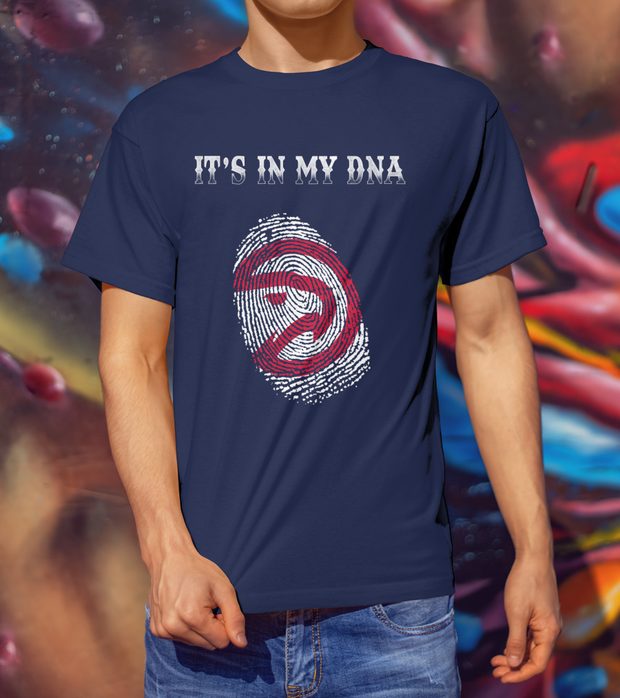 It's In My Dna Atlanta Hawks T-Shirt