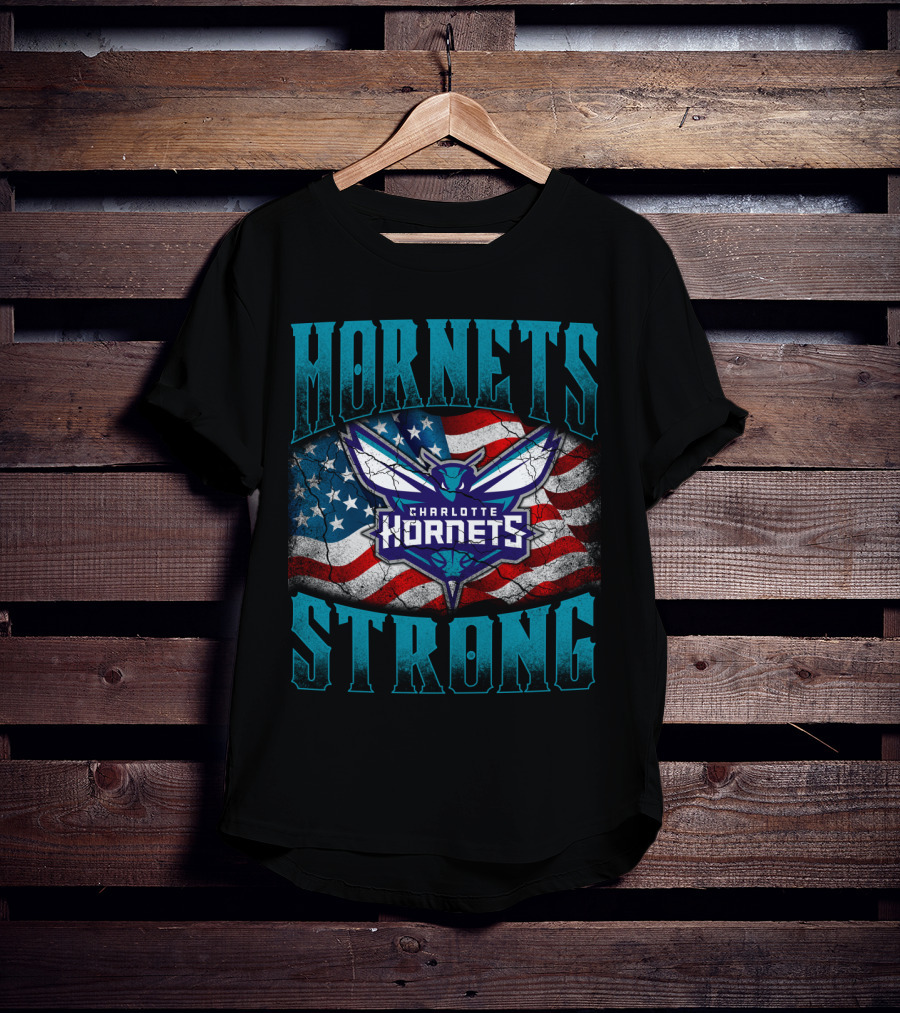 Hornets Strong Charlotte Hornets American Flag T-Shirt