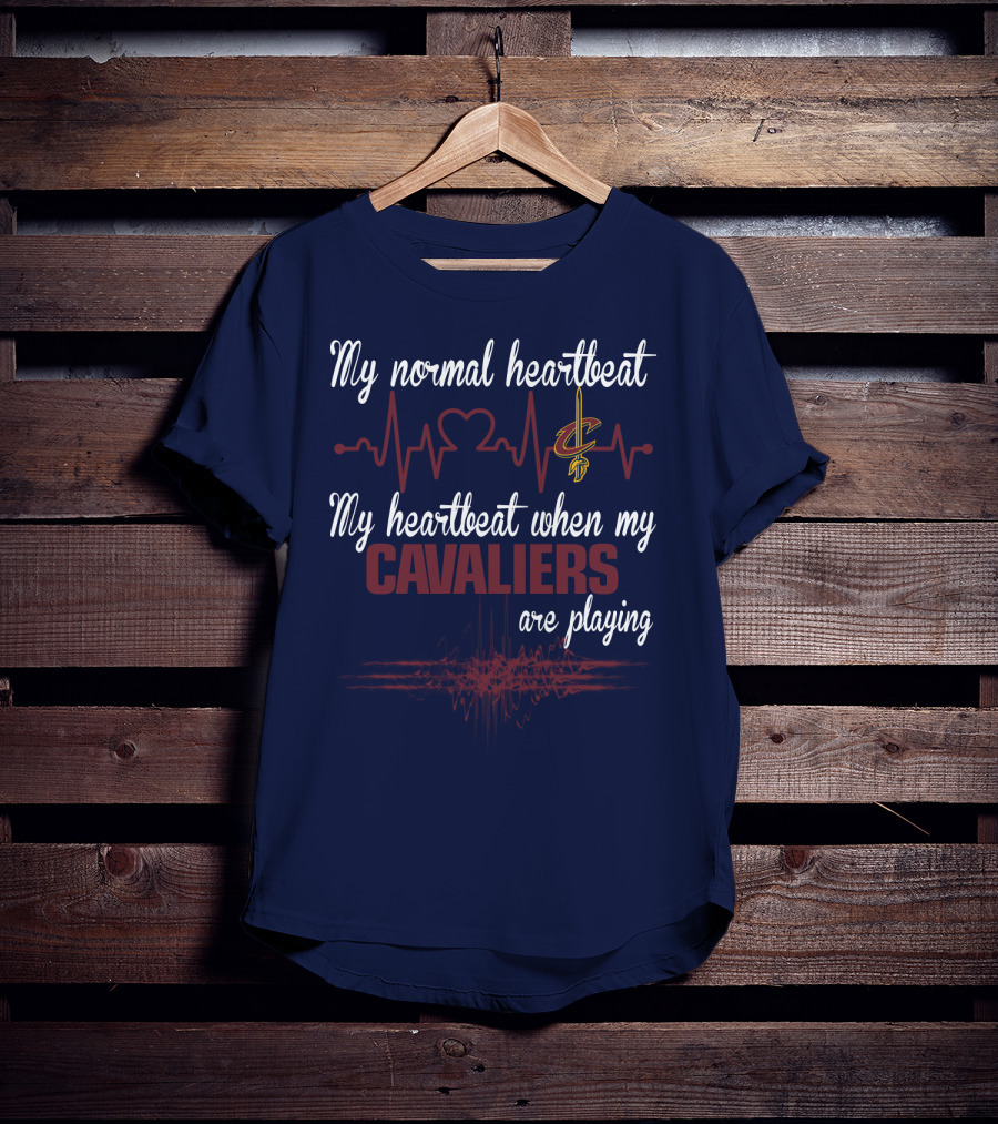 My Normal Heartbeat My Heartbeat When My Cavaliers Are Playing Cleveland Cavaliers T-Shirt