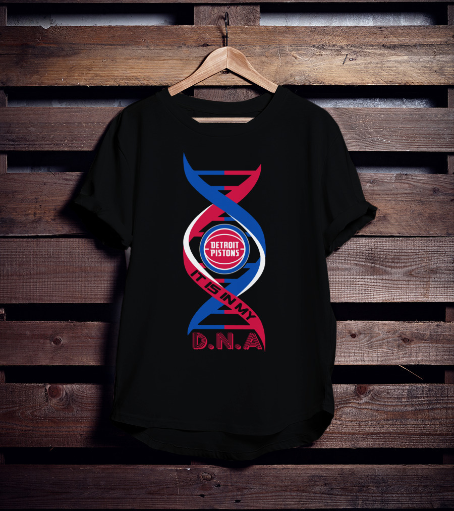 Detroit Pistons It Is In My DNA. T-Shirt