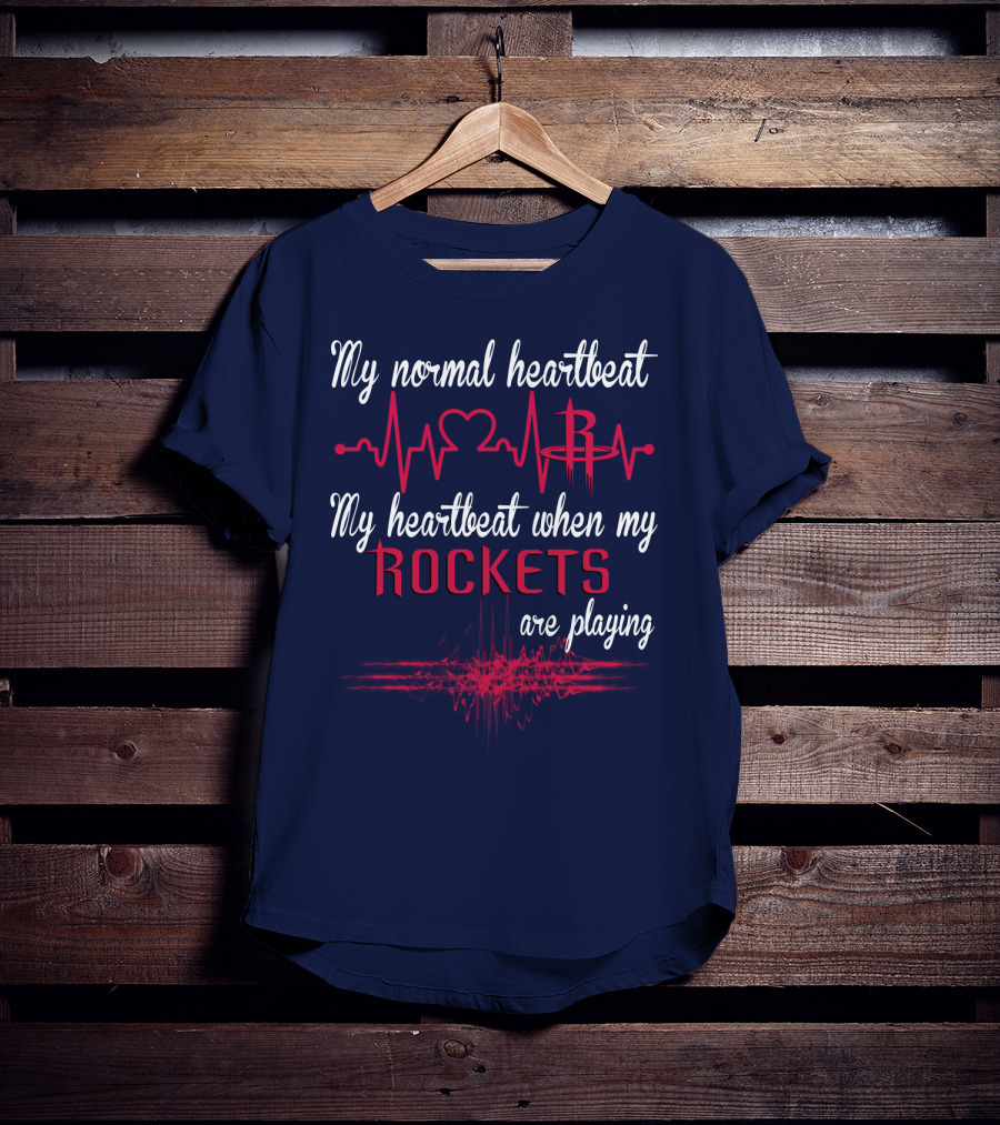 My Normal Heartbeat My Heartbeat When My Rockets Are Playing T-Shirt