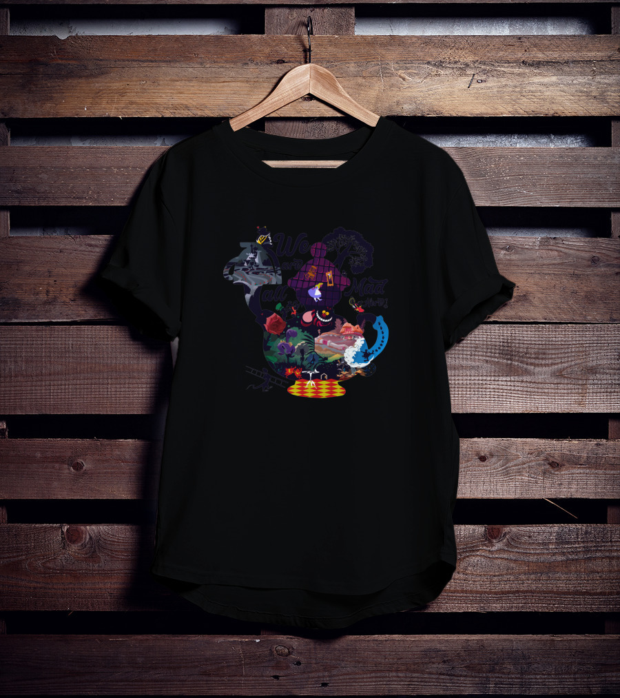 Alice Wonderland We Are All Mad Here Cheshire Cat Adventure T-Shirt
