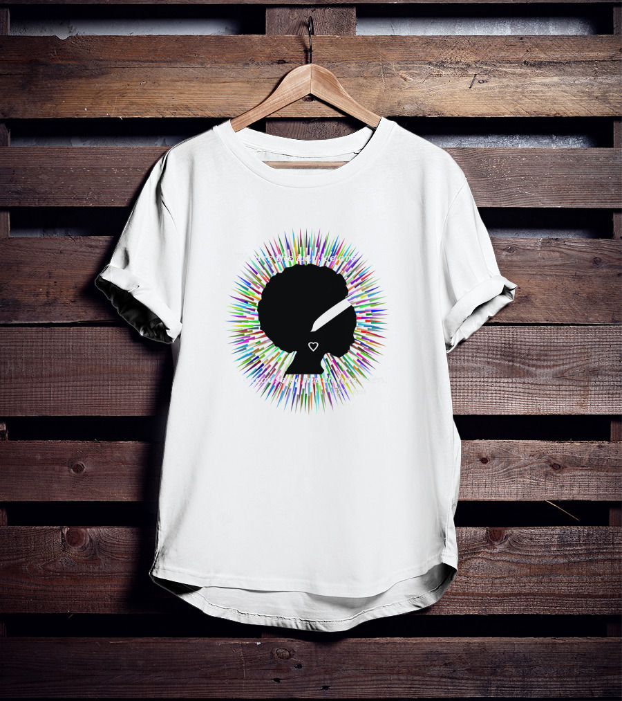 We Are The Way We Are Because So Much Has Been Aleka Rose 775415 T-Shirt