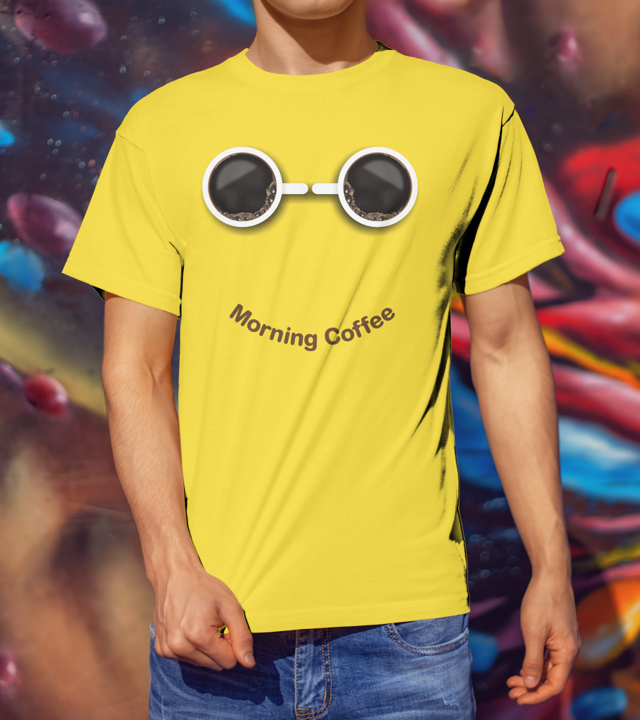 Morning Coffee Smile With Cup Glasses T-Shirt