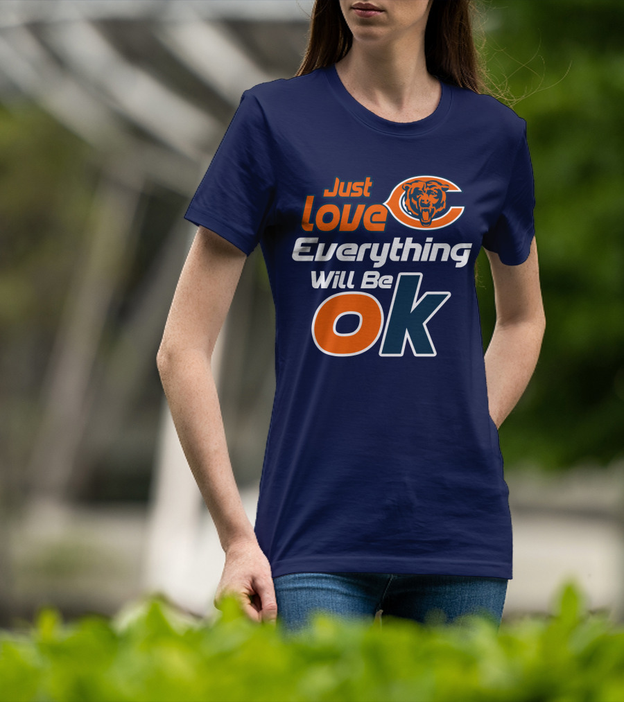 Just Love Bears Everything Will Be Ok T-Shirt