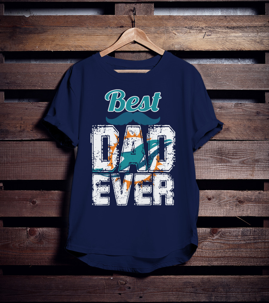 Best Dad Ever Dolphins T-Shirt
