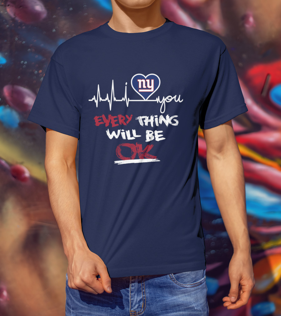 Ny Giants Heartbeat Every Thing Will Be Ok T-Shirt