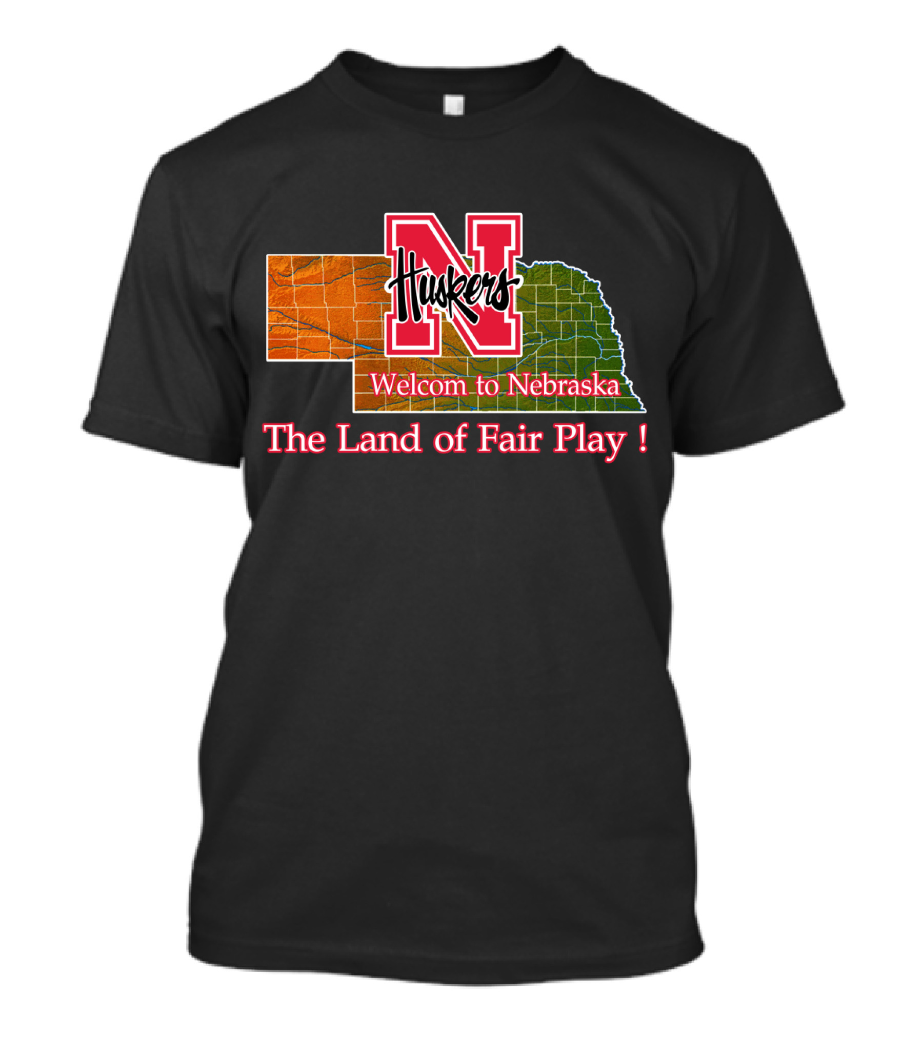 Huskers Welcome To Nebraska The Land Of Fair Play T-Shirt