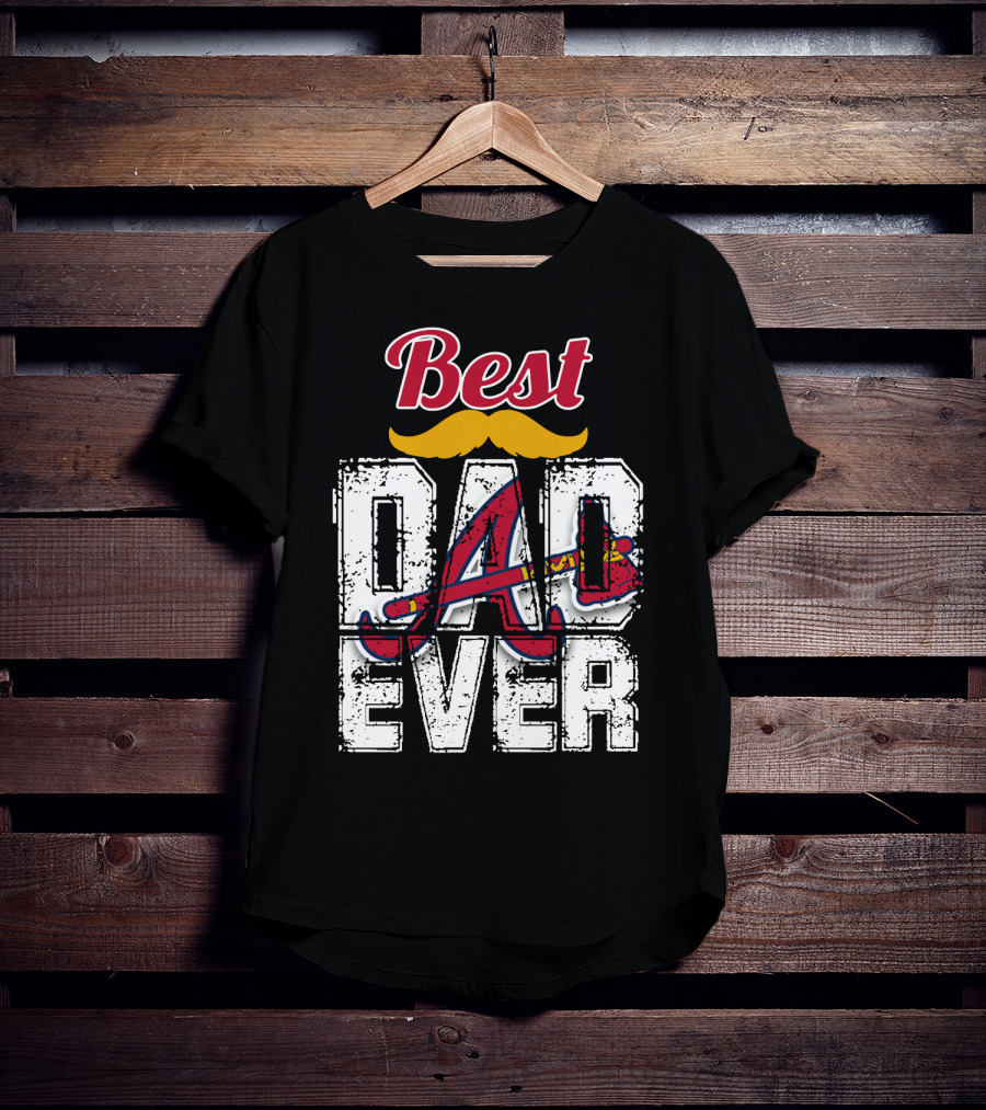 Best Dad Ever Braves A Logo Moustache T-Shirt