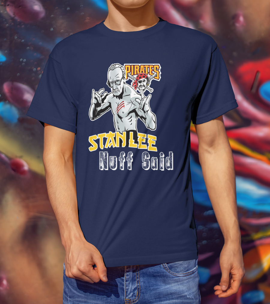 Pittsburgh Pirates Stanley Nuff Said T-Shirt
