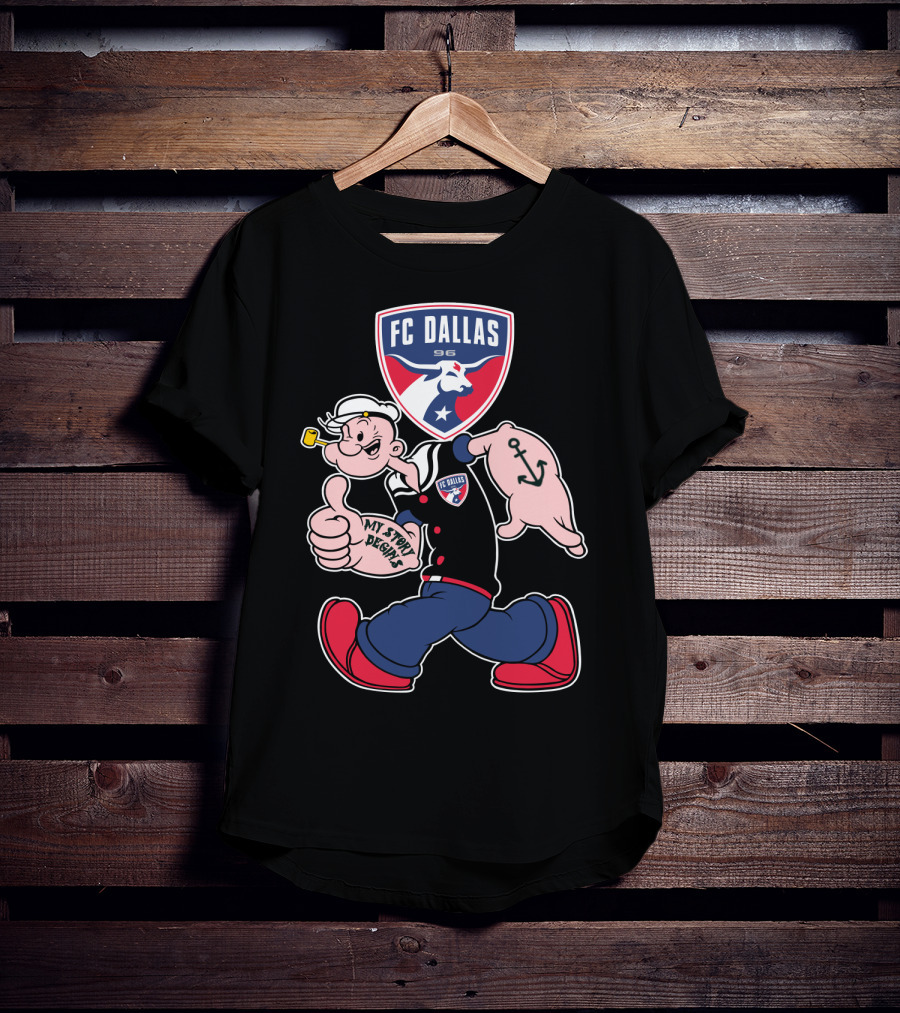 Fc Dallas 96 Popeye My Story Begins Anchor T-Shirt