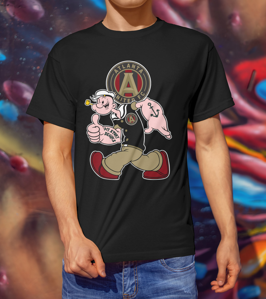 Atlanta United Fc Popeye My Story Begins T-Shirt