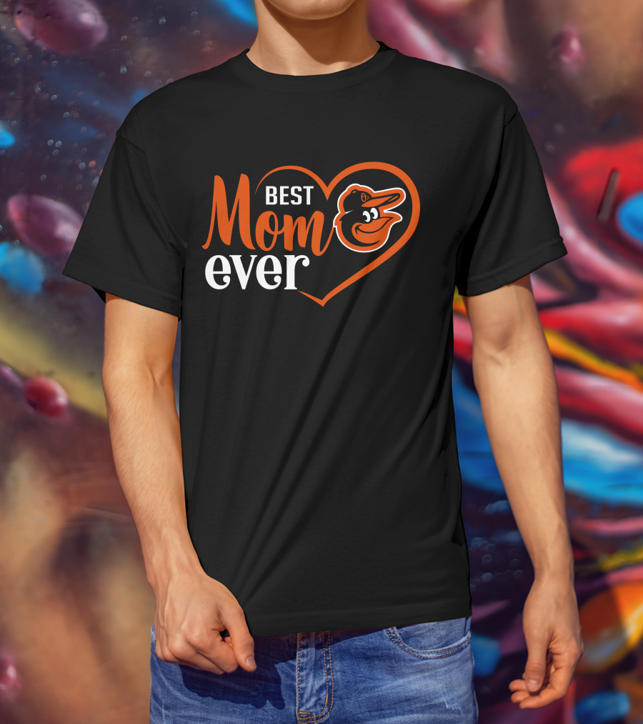 Baltimore Orioles Best Mom Ever Heart T-Shirt