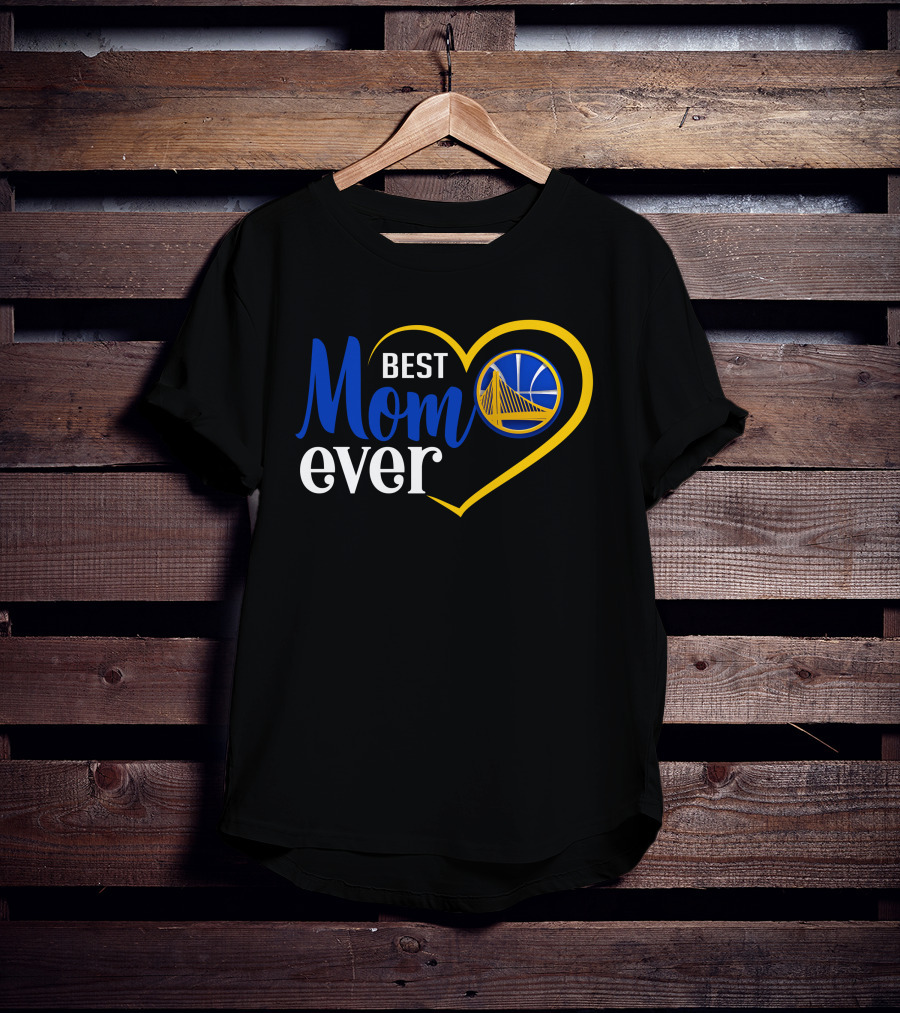 Golden State Warriors Best Mom Ever Heart And Basketball T-Shirt