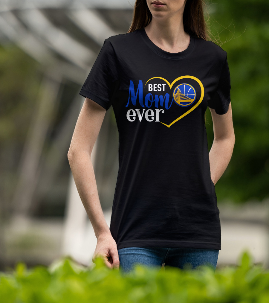 Golden State Warriors Best Mom Ever Heart And Basketball T-Shirt