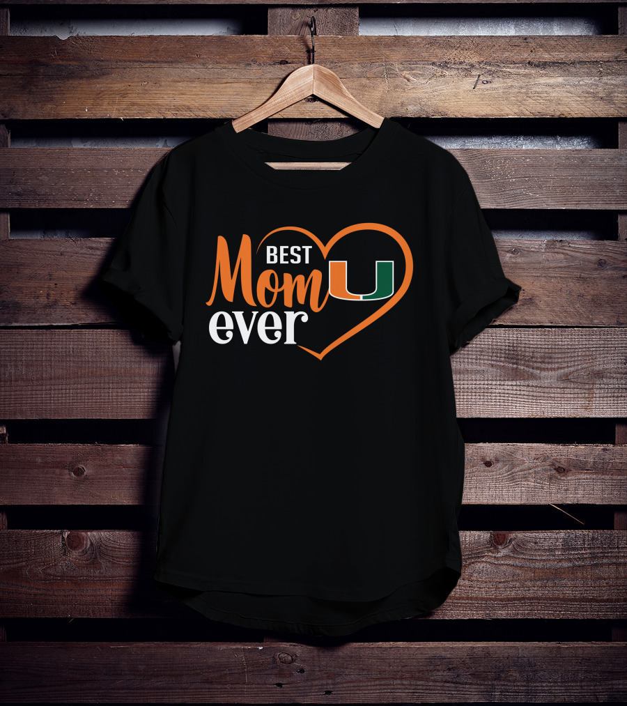 Miami Hurricanes Best Mom Ever Heart T-Shirt