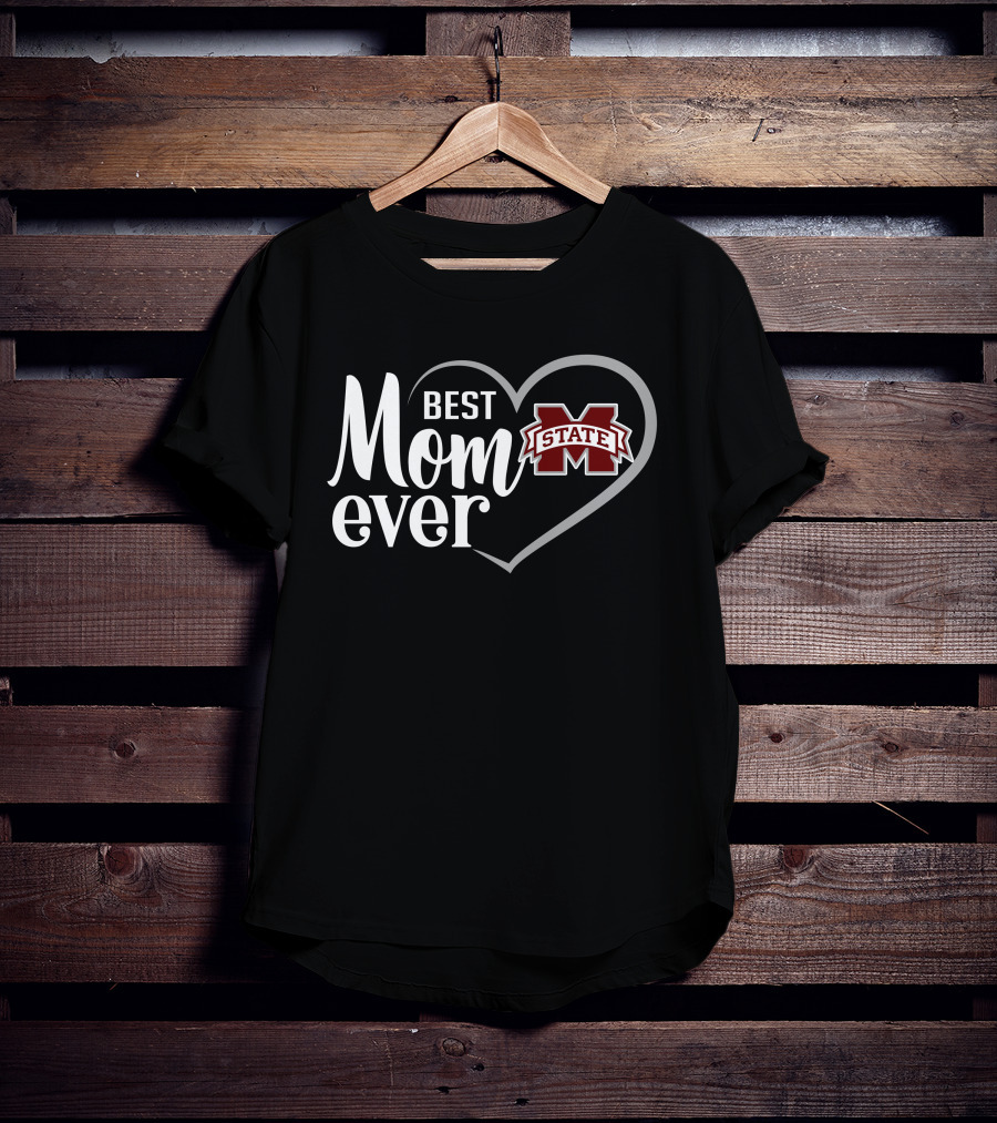 Mississippi State Bulldogs Best Mom Ever Heart T-Shirt