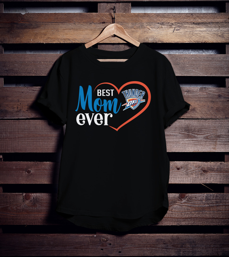 Oklahoma City Thunder Best Mom Ever Heart T-Shirt